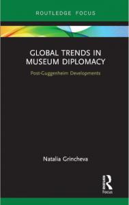 Global Trends in Museum Diplomacy: Post-Guggenheim Developments